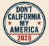 Don’t California My America 2028