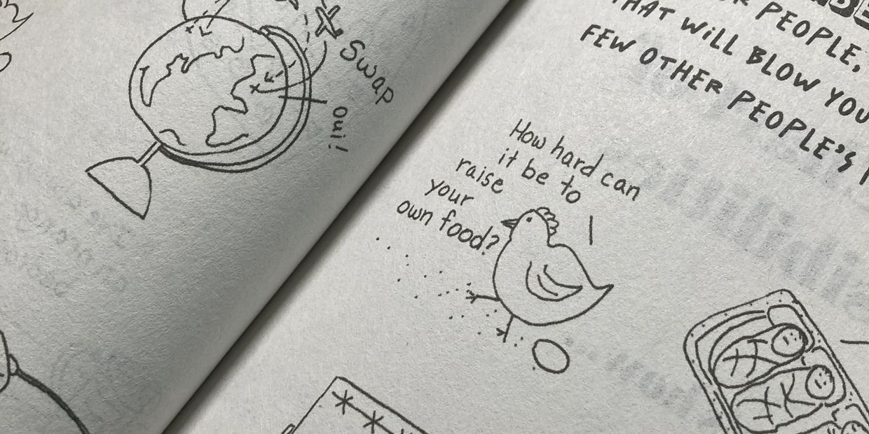A hand-drawn chicken asks, "How hard can it be to raise your own food?"