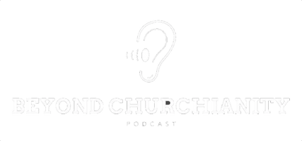 Beyond Churchianity