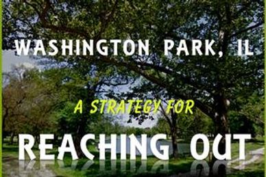 Washington Park, IL: A strategy for reaching out to the community.