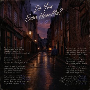 Album cover with song lyrics titled 'Do You Even Hear Me?'