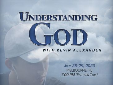 Understanding God... Services
Kevin Alexander Ministries