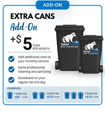 Trash Panda Bin Cleaning extra cans add-on for $5 per month.
