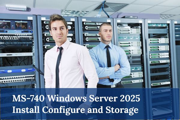 Two IT professionals standing in a server room with text about MS-740 Windows Server 2025.