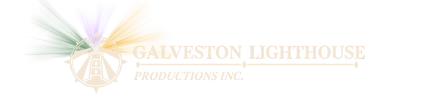Galveston Lighthouse Productions