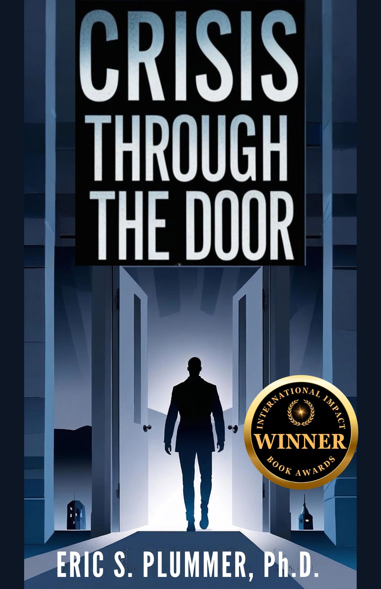 Book cover showing a silhouette walking through open doors with the title Crisis Through The Door.