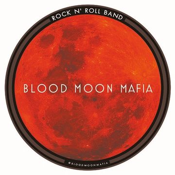 Blood Moon Mafia rock band logo with red moon.
