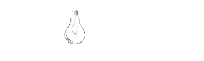 Turn On The Dark Entertainment