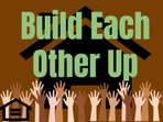 Build Each Other Up