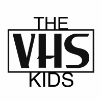 The VHS Kids