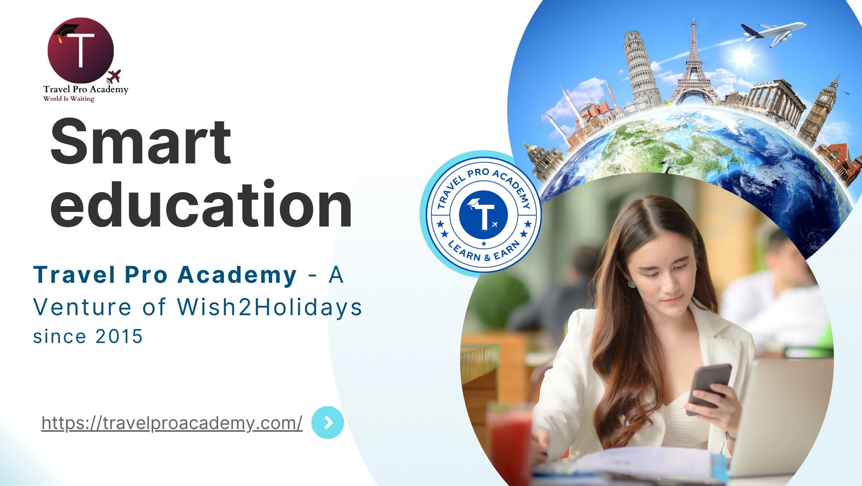 Travel Pro Academy offers smart education for global travel careers.