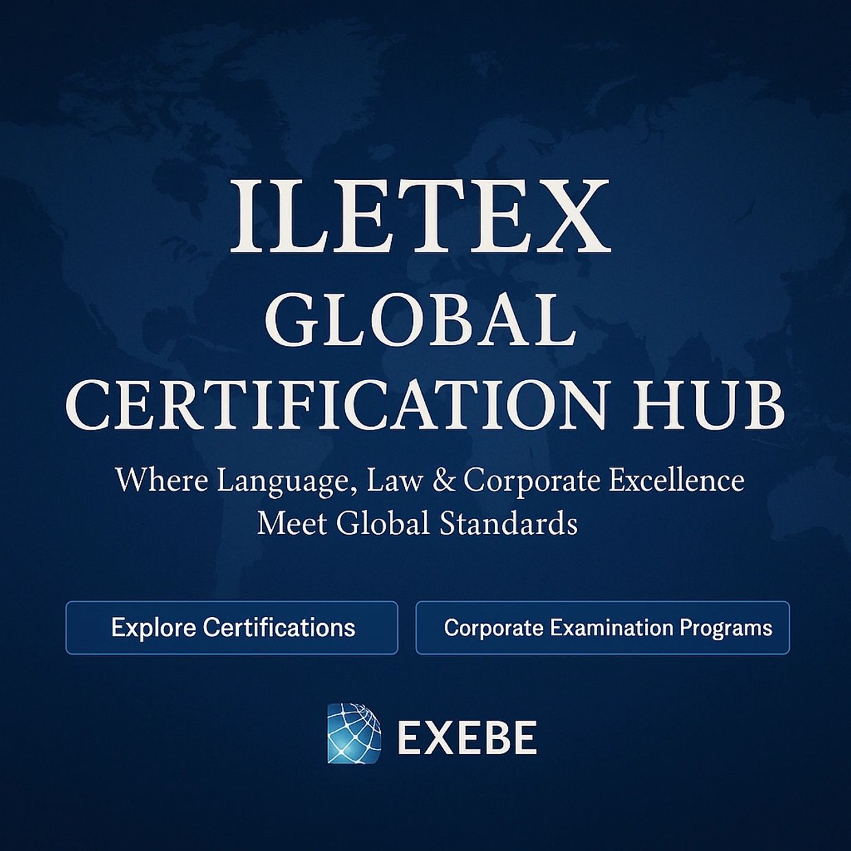The ILETEX™ Global Certification Hub is an international accreditation system that evaluates CEO´s