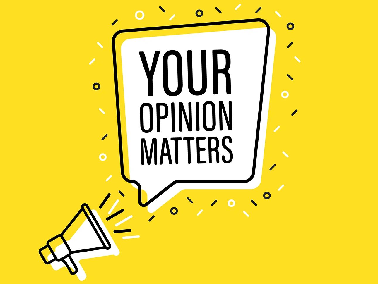 Illustration with a megaphone and text saying 'Your Opinion Matters' on a yellow background.