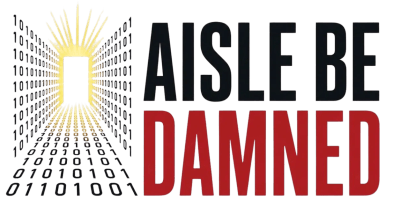 Aisle Be Damned