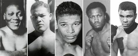 Jack Johnson, Joe Louis, Sugar Ray Robinson, Joe Frazier, and Muhammad Ali