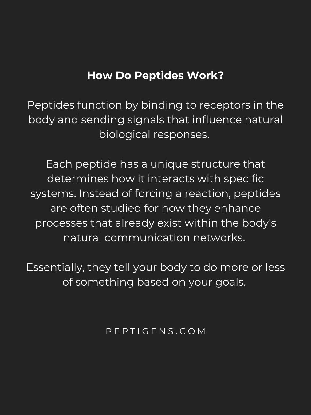 Explanation of how peptides work by binding to receptors and influencing biological responses.