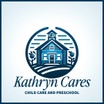 Kathryn Cares 
In-Home Childcare
