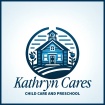 Kathryn Cares 
In-Home Childcare