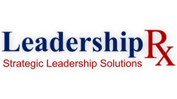 Leadership Rx 
Strategic Leadership Solutions