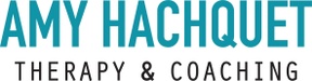 Amy Hachquet 
Therapy & Coaching