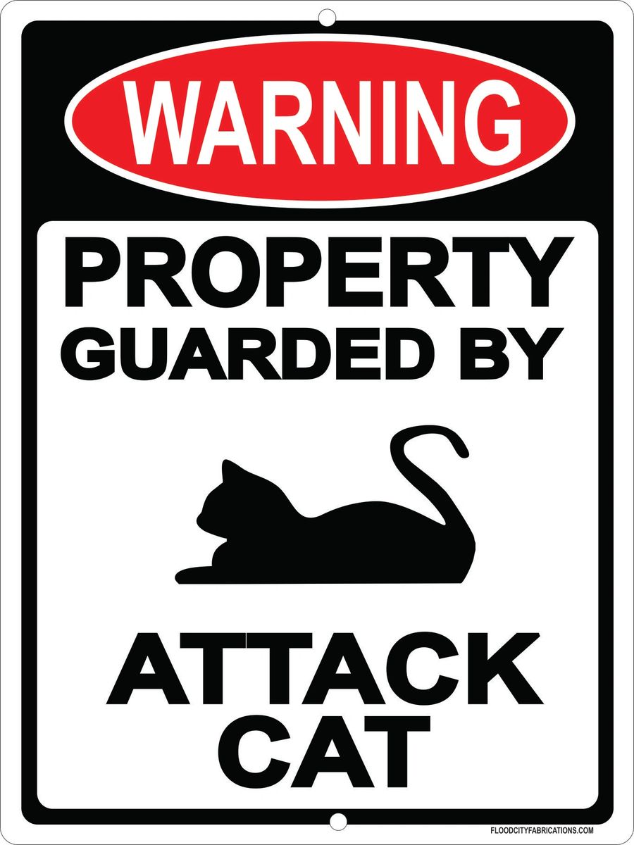 Warning Property Guarded by Attack Cat Sign 9x12 Metal