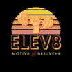 Elev8 Motiv8 and Rejuven8