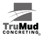 TruMud Concreting