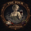 The Pour Jefferson