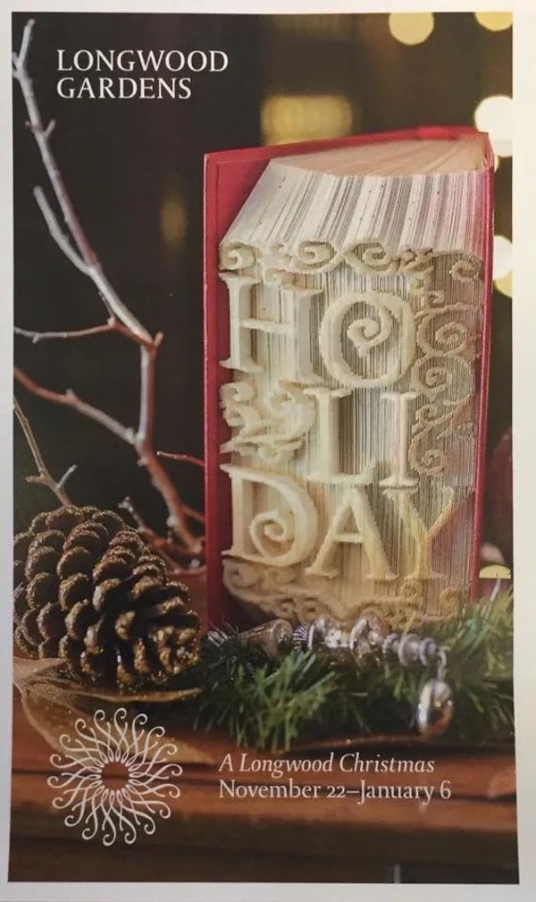 Longwood Gardens 2018 brochure pinecones greenery & book art spelling out Holiday with curled decor