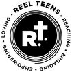 REEL Teens…Reaching. Empowering. Engaging. Loving.