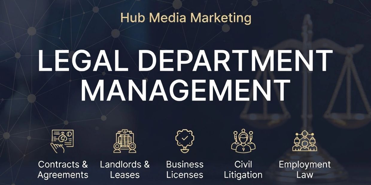 Legal department management services by Hub Media Marketing covering contracts, leases, licenses, litigation, and employment law.