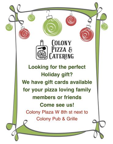 Holiday gift card promotion for Colony Pizza &amp; Catering with festive decorations.
