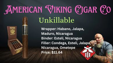 American Viking Cigar Co's Unkillable cigar with detailed tobacco info.