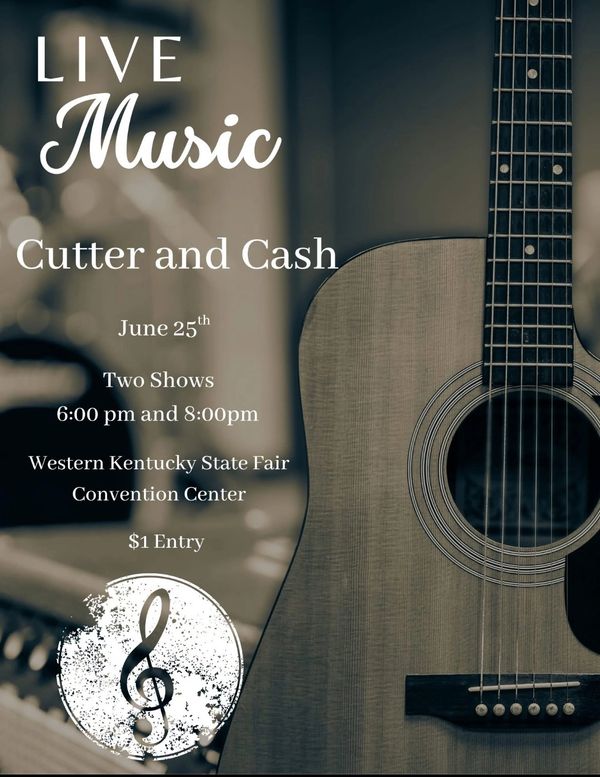 Live music event by Cutter and Cash at Western Kentucky State Fair on June 25th.