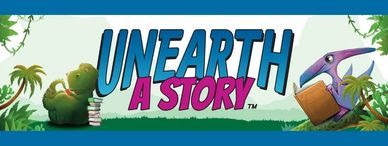 Text stating "Unearth a Story" and images of cartoon dinosaurs and books. 