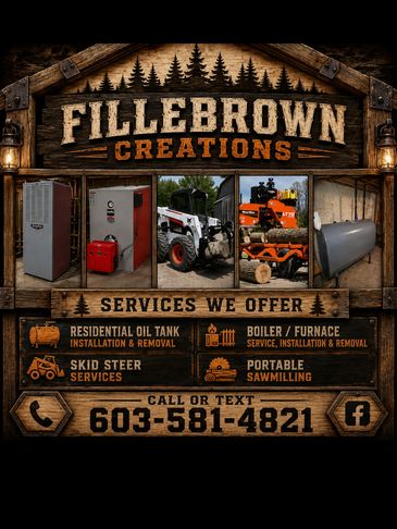 Fillebrown Creations offers oil tank, boiler, skid steer, and sawmilling services.