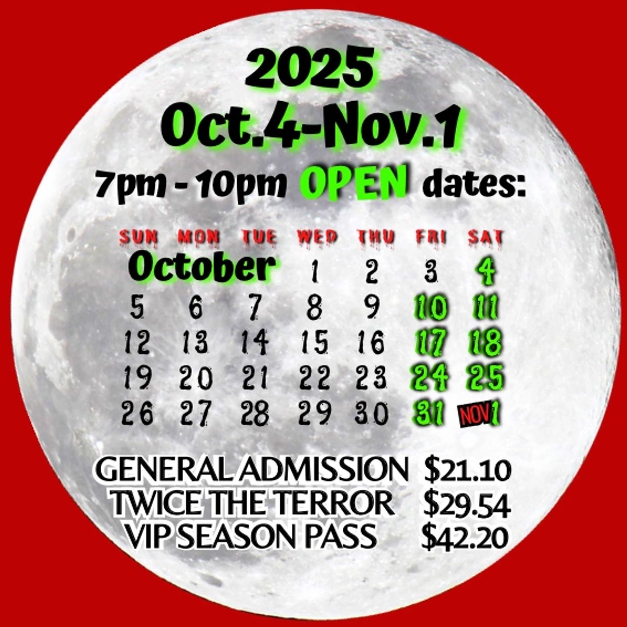 We are open from 7-10pm every Friday & Saturday from October 4th-November 1st, 2025.