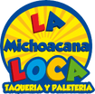 La Michoacana Loca