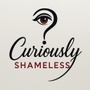 Curiously Shameless