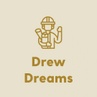 Drew Dreams