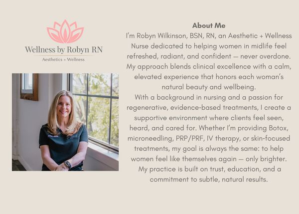 Robyn Wilkinson, RN, offers aesthetic and wellness treatments to help women feel radiant and confident.