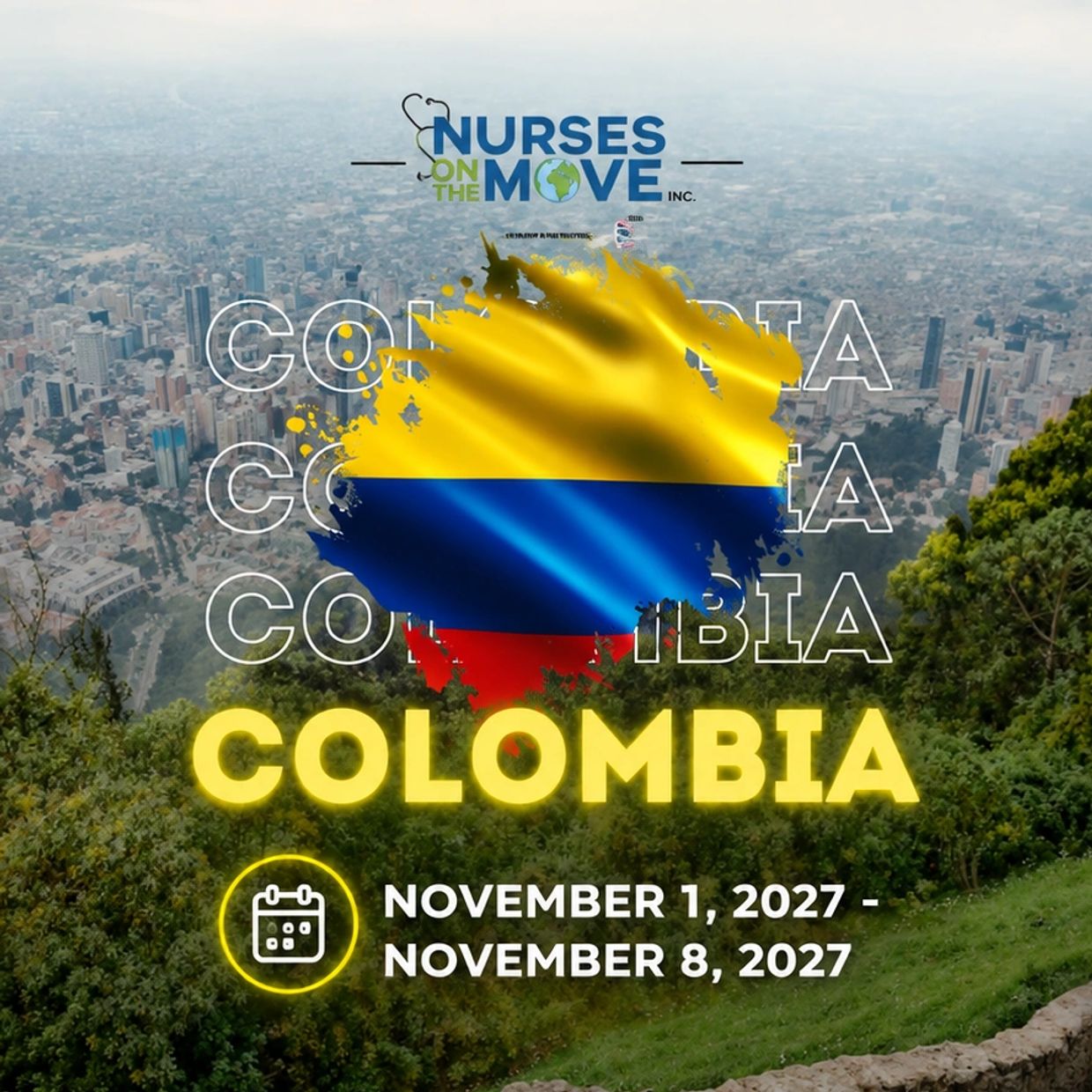 Nurses on the Move event in Colombia, Nov 1-8, 2027.