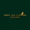 Thrive and Conquer Coaching