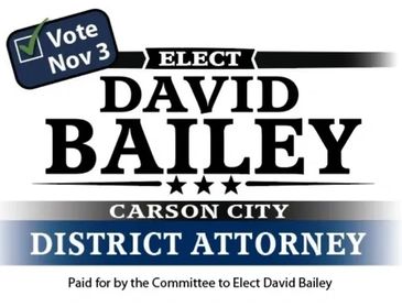 Campaign sign for David Bailey running for Carson City District Attorney.