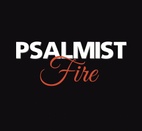 Psalmist Fire