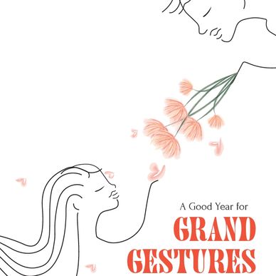 Minimalist line art of two faces with flowers, captioned 'A Good Year for Grand Gestures'.