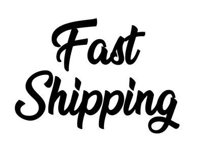 Fast shipping