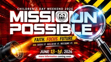 Children's Day Weekend 2026 themed 'Mission Possible' with a focus on faith, focus, and future.