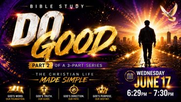 Bible study event poster titled 'Do Good Part 2' with a man walking towards a glowing city and a dove.