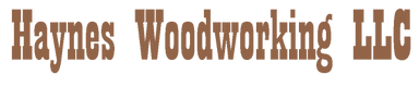 Haynes Woodworking LLC